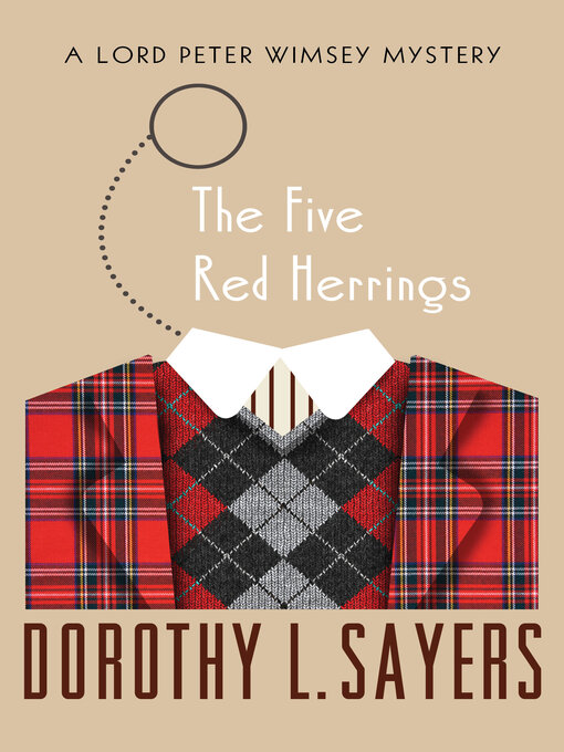 Title details for The Five Red Herrings by Dorothy L. Sayers - Available